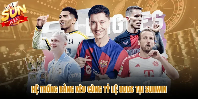 he-thong-bang-keo-cung-ty-le-odds-tai-sunwin Bảng tỷ lệ odds chuẩn xác trên hệ thống thể thao Sunwin