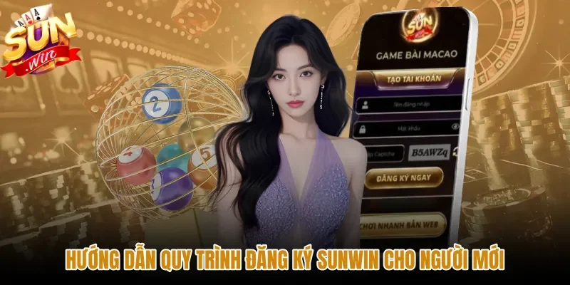 Quy trình đăng ký Sunwin thuận tiện trên mọi thiết bị