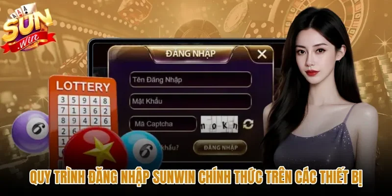 quy-trinh-dang-nhap-sunwin-chinh-thuc-tren-cac-thiet-bi Quy trình đăng nhập Sunwin trên máy tính và điện thoại
