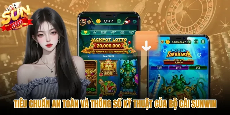 tieu-chuan-an-toan-va-thong-so-ky-thuat-cua-bo-cai-sunwin Thông số kỹ thuật an toàn khi tải app Sunwin chính thức